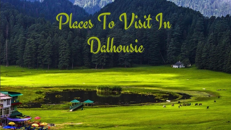 places to travel in dalhousie